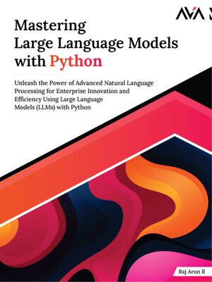 cover image of Mastering Large Language Models with Python